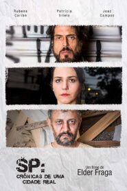 SP: Crônicas de uma Cidade Real 2018 one on netflix