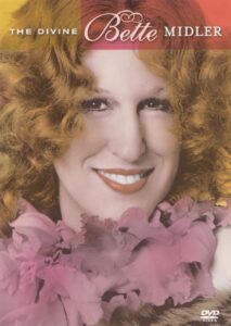 The Divine Bette Midler 2005 one on netflix