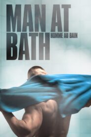 Man at Bath 2010 one on netflix