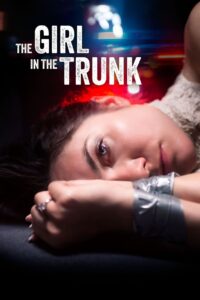The Girl in the Trunk 2024 one on netflix