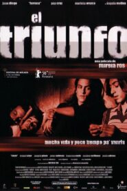 El triunfo 2006 one on netflix