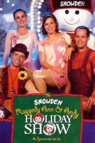 The Snowden, Raggedy Ann & Andy Holiday Show 1998 one on netflix