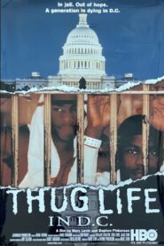 Thug Life in D.C. 1998 one on netflix