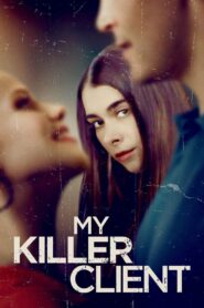 My Killer Client 2019 one on netflix