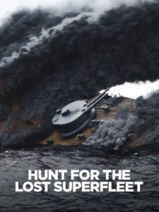 Hunt For the Lost Superfleet 2020 one on netflix