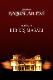 Kabuslar Evi: Bir Kış Masalı 2007 one on netflix