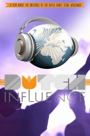 Dutch Influence 2012 one on netflix