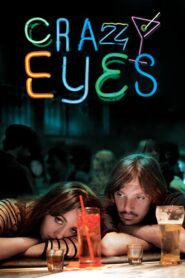 Crazy Eyes 2012 one on netflix