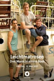 Leichtmatrosen – Drei Mann in einem Boot 2017 one on netflix