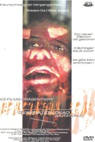 Mutation 2 – Generation Dead 2001 one on netflix
