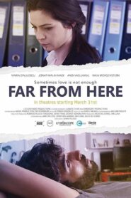 Far from Here 2017 one on netflix