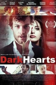 Dark Hearts 2014 one on netflix