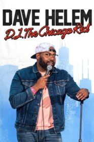 Dave Helem: DJ, the Chicago Kid 2021 one on netflix