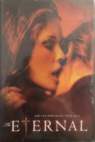 The Eternal 2002 one on netflix