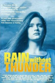 Rain Without Thunder 1993 one on netflix
