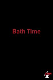 Bath Time 2015 one on netflix