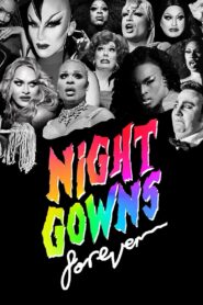 NightGowns FOREVER 2020 one on netflix
