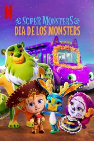 Super Monsters: Dia de los Monsters 2020 one on netflix