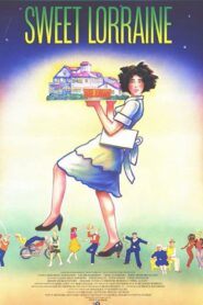 Sweet Lorraine 1987 one on netflix