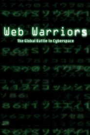 Web Warriors 2008 one on netflix