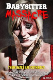 Babysitter Massacre 2013 one on netflix
