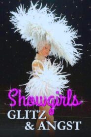 Showgirls: Glitz & Angst 2003 one on netflix