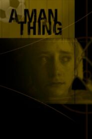 A Man Thing 2001 one on netflix