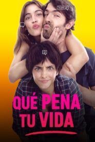 Que pena tu vida 2016 one on netflix