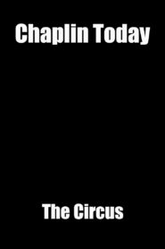 Chaplin Today: ‘The Circus’ 2003 one on netflix