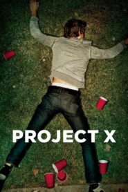 Project X 2012 one on netflix