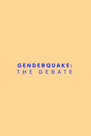 Genderquake: The Debate 2018 one on netflix