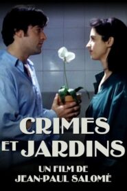 Crimes et jardins 1991 one on netflix
