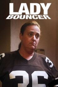 Lady Bouncer 2017 one on netflix