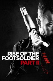 Rise of the Footsoldier: Part II 2015 one on netflix