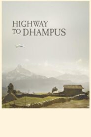 Highway to Dhampus 2014 one on netflix