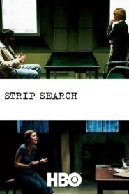 Strip Search 2004 one on netflix