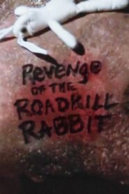 Revenge of the Roadkill Rabbit 1999 one on netflix