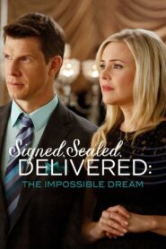 Signed, Sealed, Delivered: The Impossible Dream 2015 one on netflix