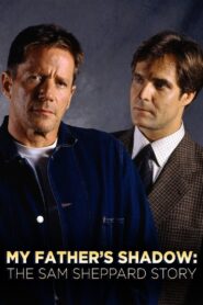 My Father’s Shadow: The Sam Sheppard Story 1998 one on netflix