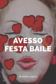 Avesso Festa Baile 1984 one on netflix