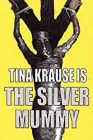 The Silver Mummy 1999 one on netflix