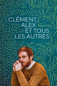 Clément, Alex, and Everyone Else 2019 one on netflix