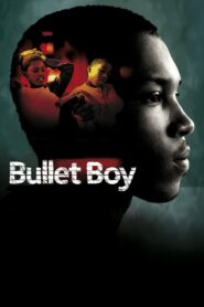 Bullet Boy 2004 one on netflix