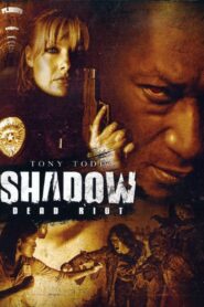 Shadow: Dead Riot 2006 one on netflix