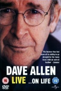 Dave Allen Live …On Life 1998 one on netflix