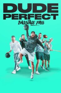 Dude Perfect: Backstage Pass 2020 one on netflix