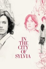 In the City of Sylvia 2007 one on netflix