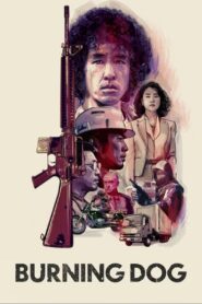 Burning Dog 1991 one on netflix