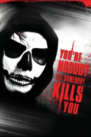 You’re Nobody ’til Somebody Kills You 2012 one on netflix
