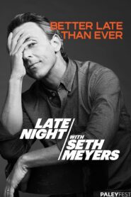 Late Night with Seth Meyers at PaleyFest LA 2024 2024 one on netflix